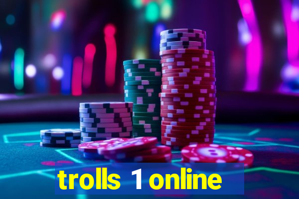 trolls 1 online